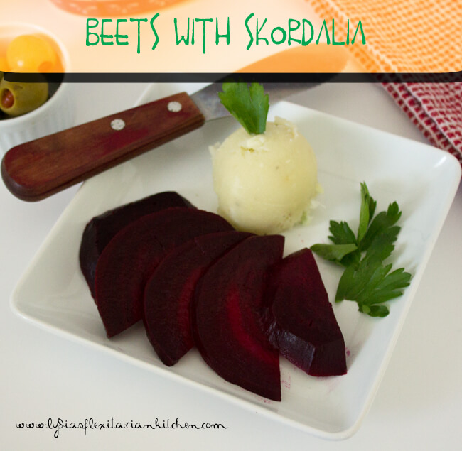 Beets & Skordalia ~ Lydia's Flexitarian Kitchen
