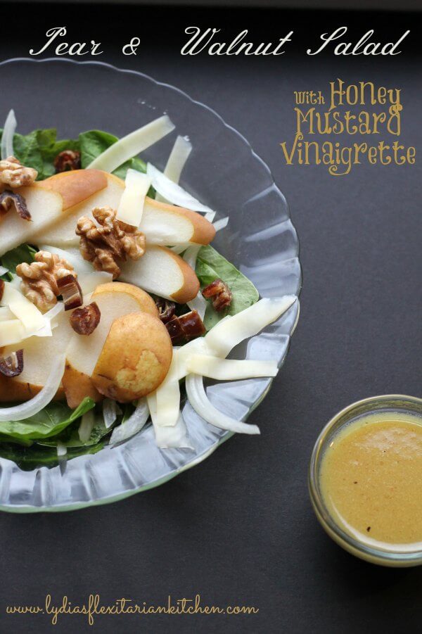 Fresh Pear & Walnut Salad w Honey Mustard Vinaigrette ~ Lydia's Flexitarian Kitchen