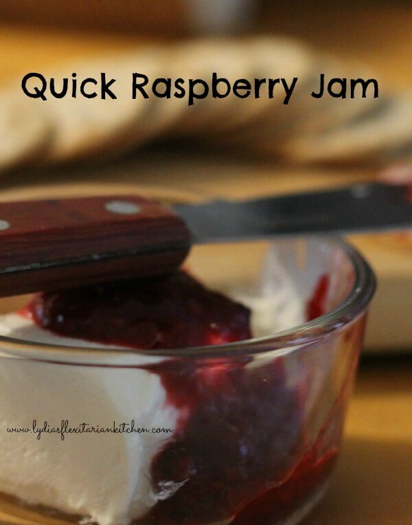 Quick Raspberry Jam ~ Lydia's Flexitarian Kitchen