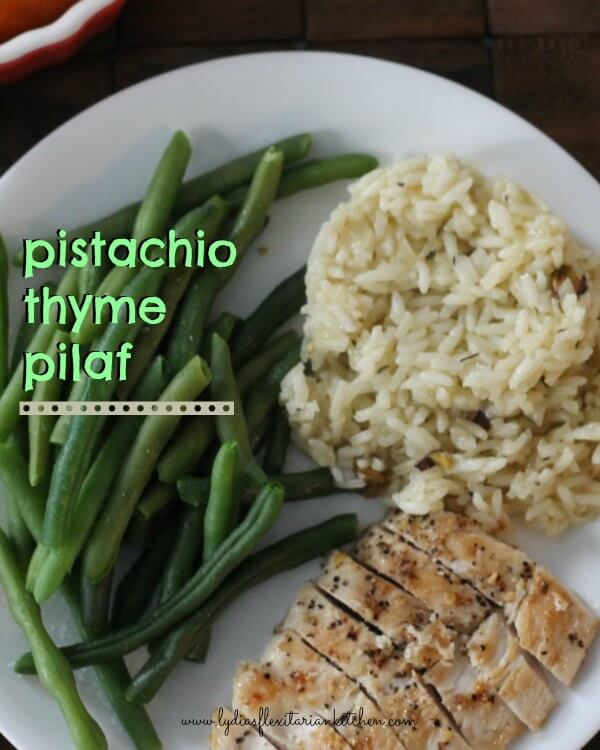 Pistachio Thyme Pilaf ~ Lydia's Flexitarian Kitchen