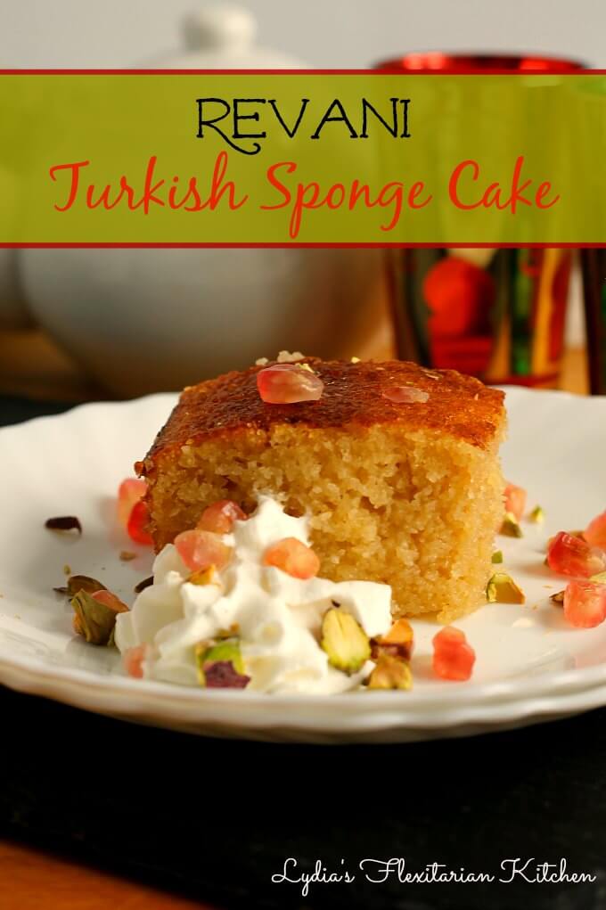 Revani :Turkish Style Sponge Cake {Food of the World} ~ Lydia's Flexitarian Kitchen