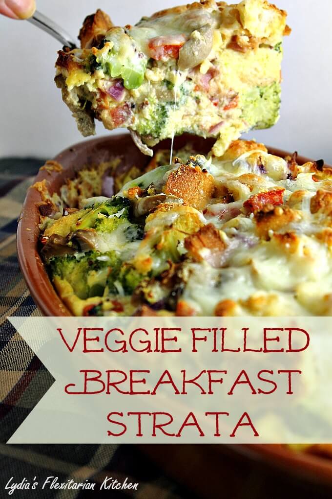 Veggie Filled Breakfast Strata ~ Lydia's Flexitarian Kitchen