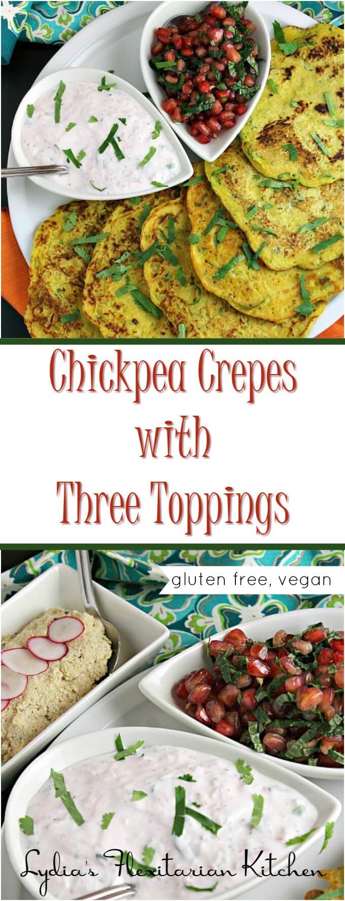 Chickpea Crepes with Three Toppings ~ Vegan Friendly and Gluten Free ~ Lydia's Flexitarian Kitchen