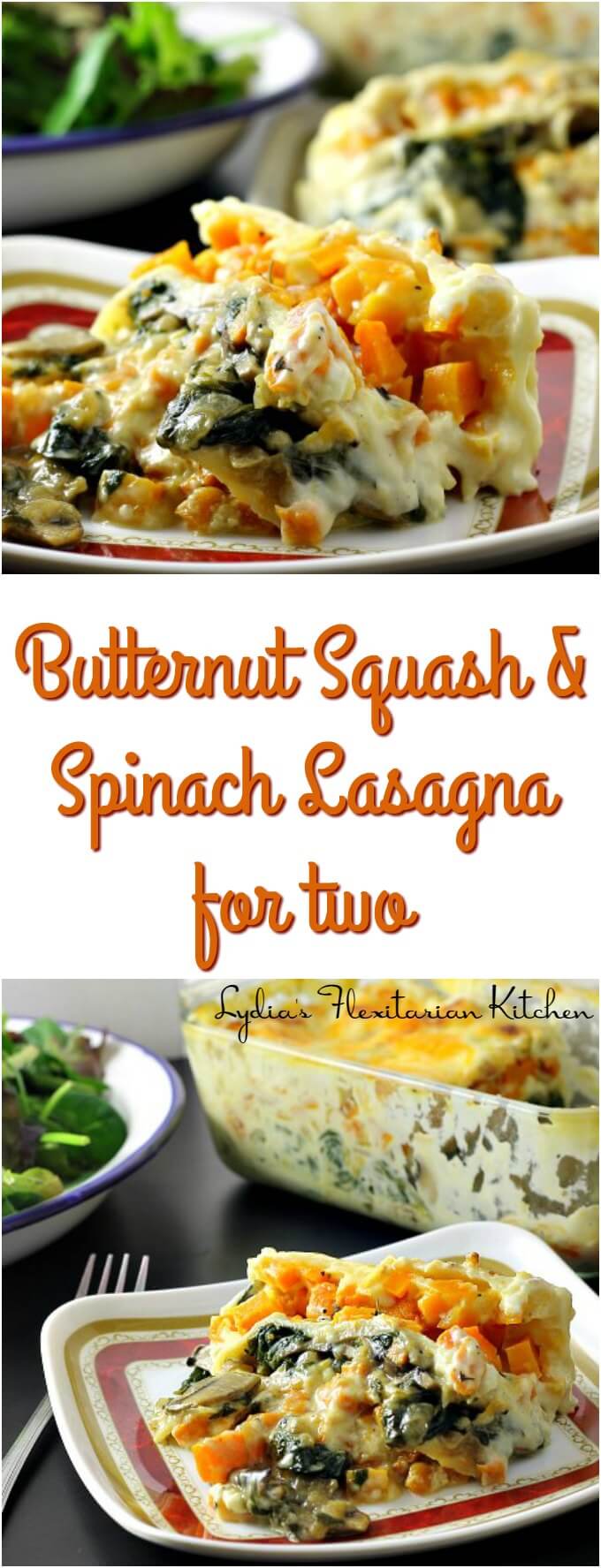 Butternut Squash and Spinach Lasagna for Two ~ Lydia's Flexitarian Kitchen