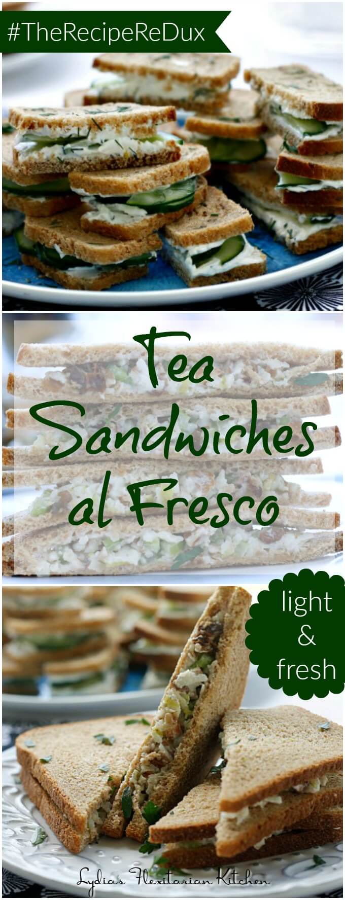 Tea Sandwiches al Fresco ~ Two Light and Fresh Choices ~ #TheRecipeReDux ~ Lydia's Flexitarian Kitchen