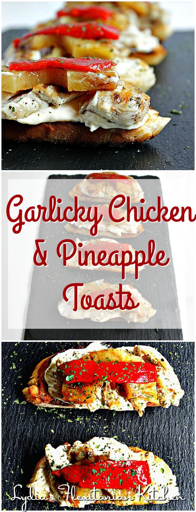 Garlicky Chicken and Pineapple Toasts ~ Lydia's Flexitarian Kitchen