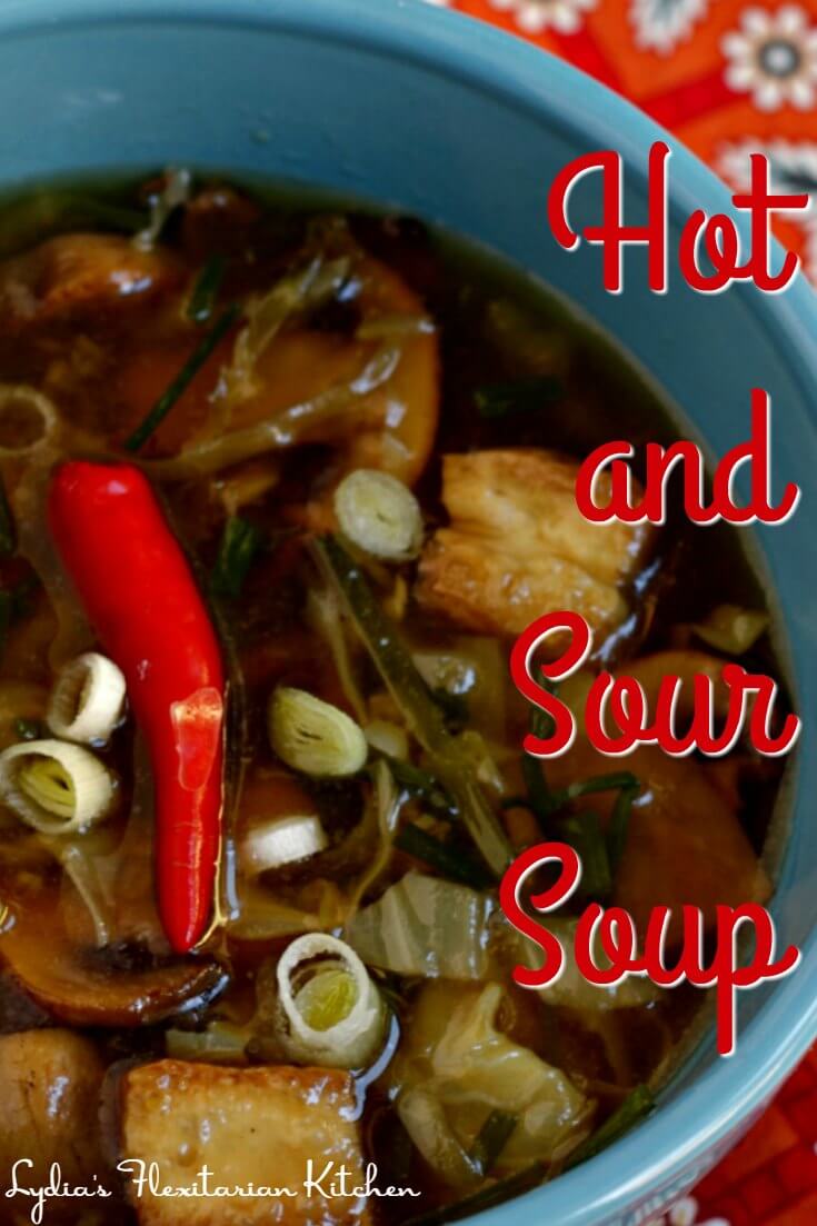 Hot and Sour Soup ~ Lydia's Flexitarian Kitchen