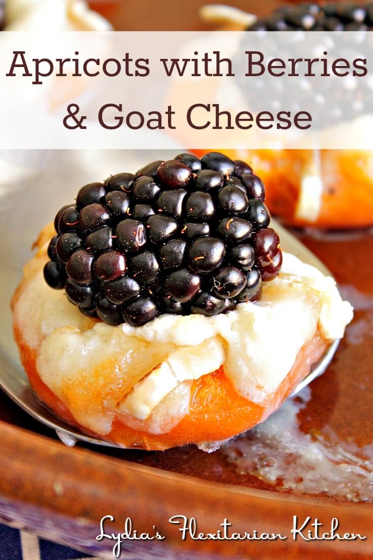 Apricots with Berries and Goat Cheese ~ Lydia's Flexitarian Kitchen