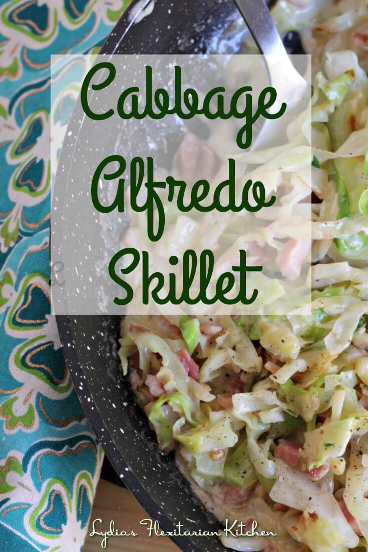 Cabbage Alfredo Skillet ~ Lydia's Flexitarian Kitchen