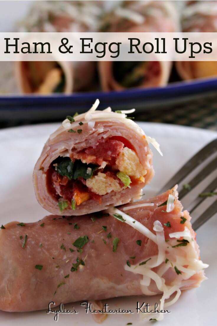 Low Carb Ham & Egg Roll Up ~ Lydia's Flexitarian Kitchen