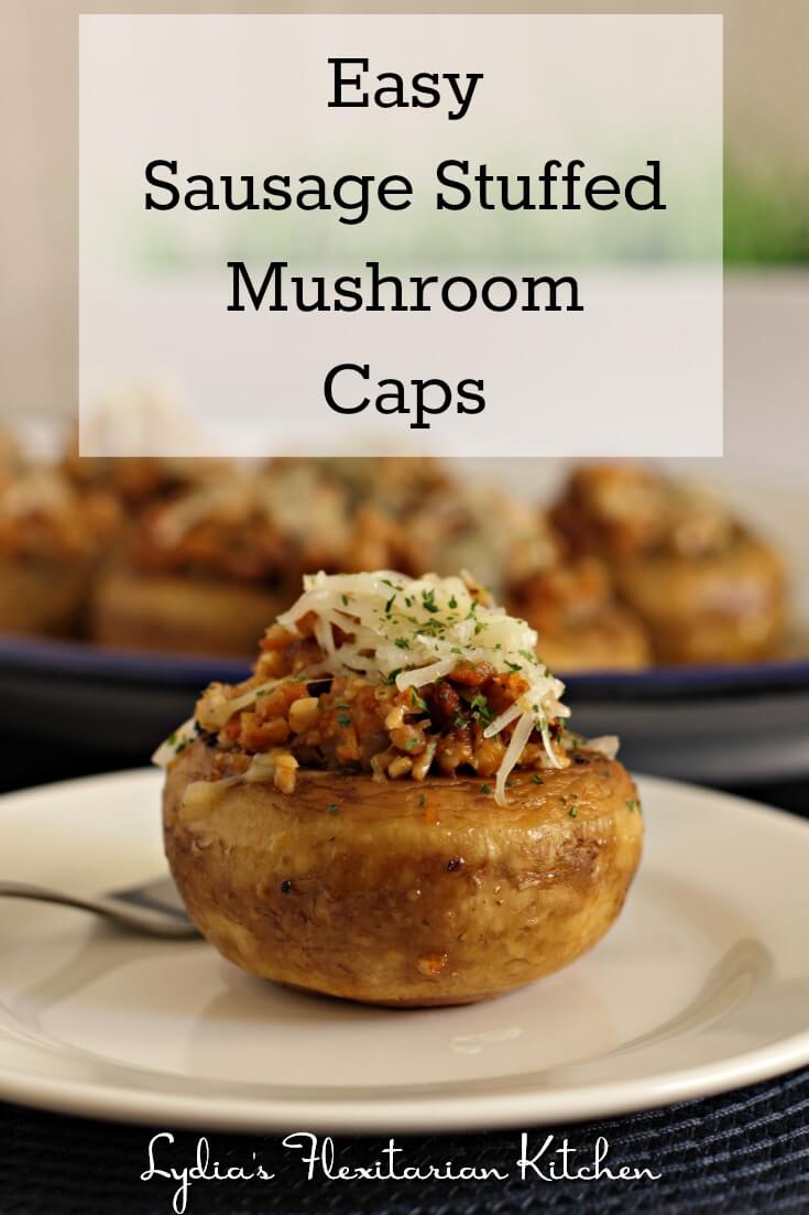 Easy Sausage Stuffed Mushroom Caps ~ Lydia's Flexitarian Kitchen