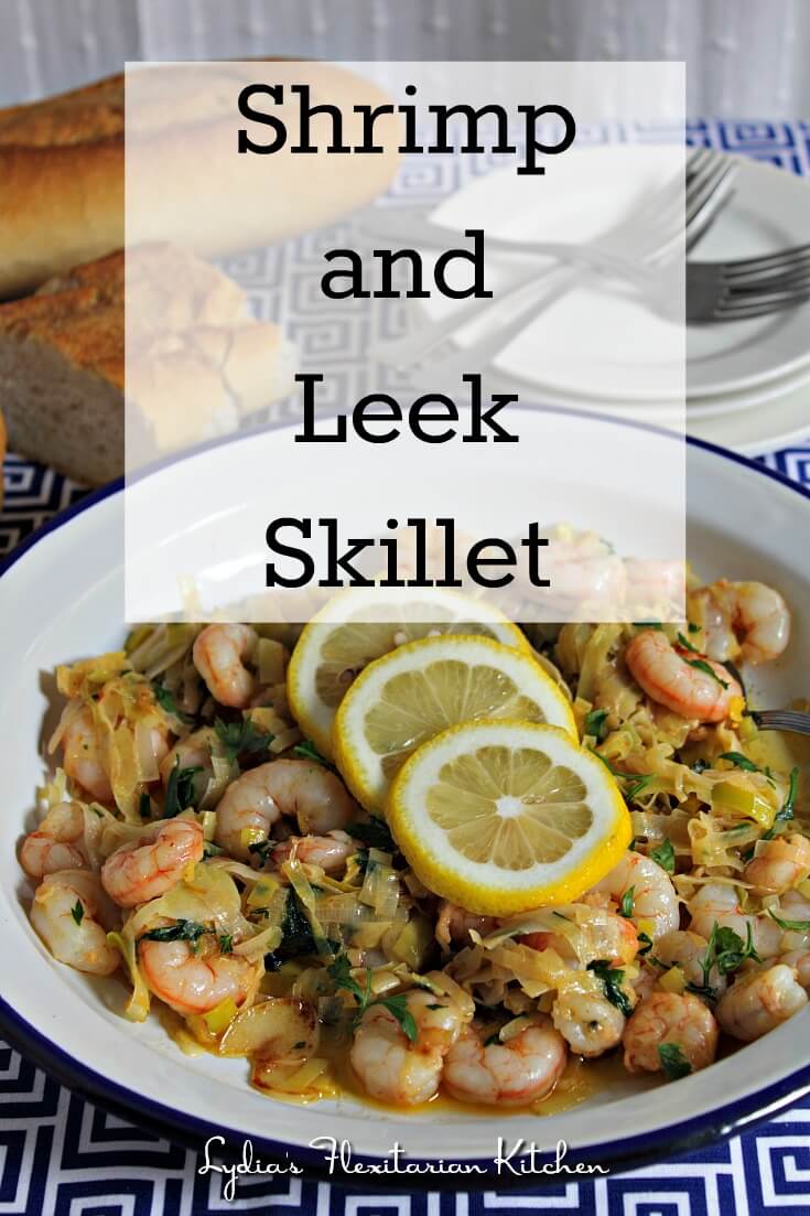 Shrimp and Leek Skillet ~ Lydia's Flexitarian Kitchen