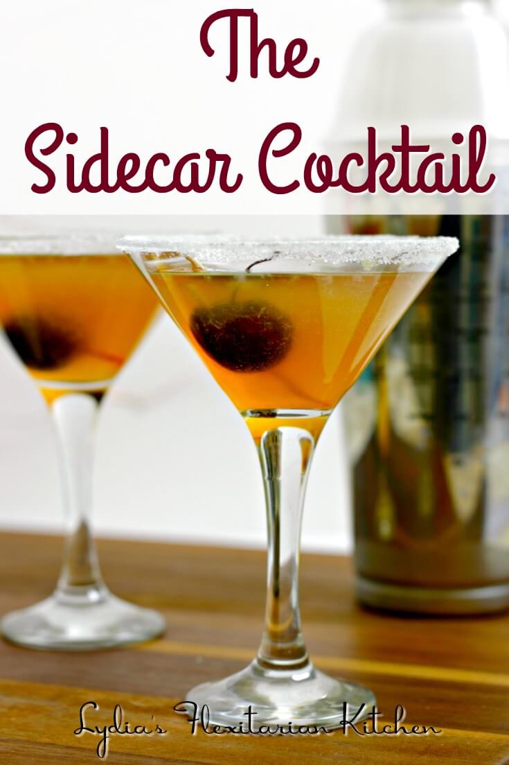 The Sidecar Cocktail ~ Make a batch and serve to holiday guests ~ Lydia's Flexitarian Kitchen